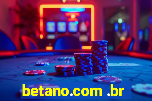 betano.com .br